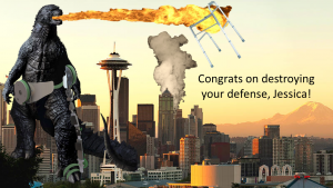 A silly congratulations graphic made by the lab depicting the fictional Godzilla stomping through downtown Seattle, while wearing PlayGait, the pediatric exoskeleton Jessica worked on for her masters. Test within the photo reads, "Congrats on destroying your defense, Jessica!"