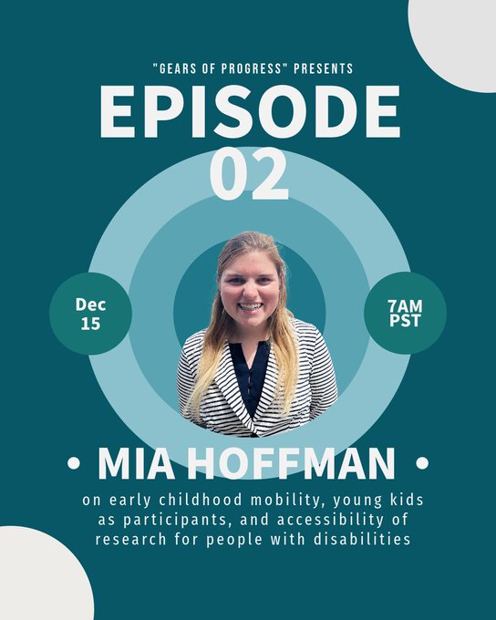 Gears of Progress Episode Two featuring Mia Hoffman on early childhood mobility, young kids as participants, and accessibility of research for people with disabilities.