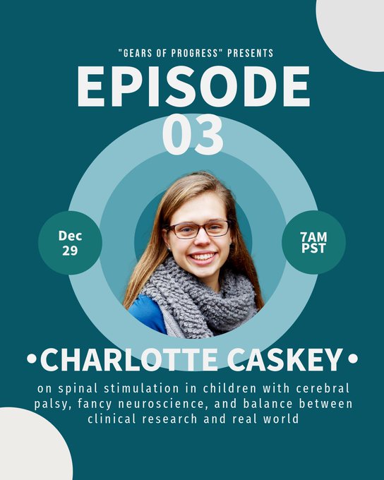 Gears of Progress Episode Three featured Charlotte Caskey on spinal stimulation in children with cerebral Palsy, fancy neuroscience, and balance between clinical research and real world. Charlotte has long brown hair. She is wearing glasses and a cozy scarf.